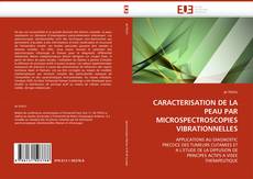 CARACTERISATION DE LA PEAU PAR MICROSPECTROSCOPIES VIBRATIONNELLES的封面
