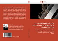 Обложка La morphologie du corps humain entre pédagogie et science du corps