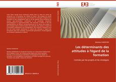 Bookcover of Les déterminants des attitudes à l''égard de la formation