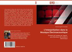 Buchcover von L''Interprétation dans la Musique Électroacoustique