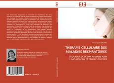 THERAPIE CELLULAIRE DES MALADIES RESPIRATOIRES的封面