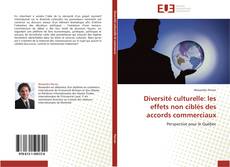 Buchcover von Diversité culturelle: les effets non ciblés des accords commerciaux
