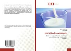 Bookcover of Les laits de croissance
