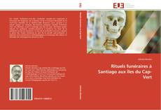 Capa do livro de Rituels funéraires à Santiago aux îles du Cap-Vert 