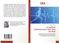 Buchcover von Le système cardiovasculaire dans tous ses états