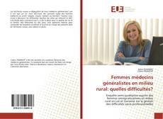 Capa do livro de Femmes médecins généralistes en milieu rural: quelles difficultés? 