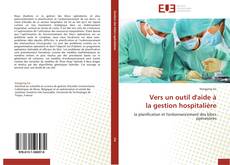 Buchcover von Vers un outil d'aide à la gestion hospitalière