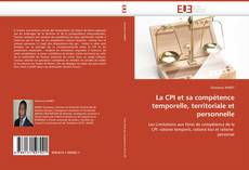 Bookcover of La CPI et sa compétence temporelle, territoriale et personnelle