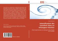 Capa do livro de Intensification des transferts dans un échangeur-réacteur 