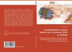 Vasodilatation cutanée induite par la pression (PIV) et diabète kitap kapağı