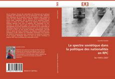 Buchcover von Le spectre soviétique dans la politique des nationalités en RPC