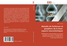 Portada del libro de Maladie de Parkinson et ganglions de la base: aspects neurochimiques