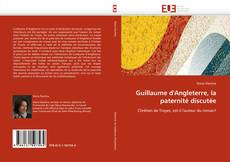 Buchcover von Guillaume d''Angleterre, la paternité discutée