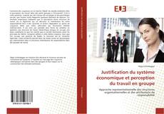 Bookcover of Justification du système économique et perception du travail en groupe