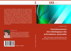 Fonctionnement bio-tribologique des articulations synoviales kitap kapağı