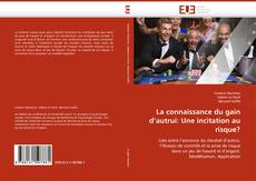 Bookcover of La connaissance du gain d''autrui: Une incitation au risque?