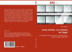 Couverture de Janos Hersko, un cinéaste du Dégel