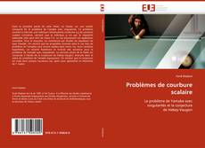 Bookcover of Problèmes de courbure scalaire
