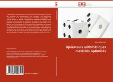 Bookcover of Opérateurs arithmétiques matériels optimisés