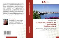 L'Union Européenne et les Partenaires Méditérranéens的封面
