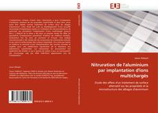 Bookcover of Nitruration de l'aluminium par implantation d'ions multichargés