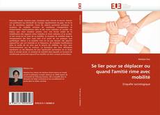 Portada del libro de Se lier pour se déplacer ou quand l'amitié rime avec mobilité