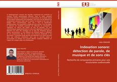 Bookcover of Indexation sonore: détection de parole, de musique et de sons clés