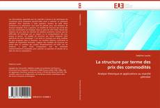 Buchcover von La structure par terme des prix des commodités