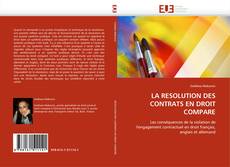 Buchcover von LA RESOLUTION DES CONTRATS EN DROIT COMPARE