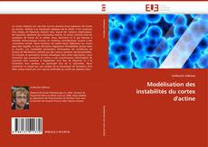 Bookcover of Modélisation des instabilités du cortex d''actine