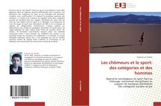 Bookcover of Les chômeurs et le sport: des catégories et des hommes