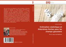 Portada del libro de Estimation statistique et théorèmes limites pour les champs gaussiens