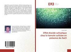 Bookcover of Effet d'acide salicylique chez la tomate cultivée en présence du NaCl
