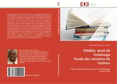 Bookcover of OHADA, droit de l'arbitrage  Etude des missions de l'arbitre