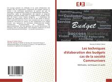 Buchcover von Les techniques d'élaboration des budgets cas de la société Communivers