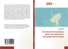 Copertina di Circuits d’alimentation pour les antennes a balayage électronique