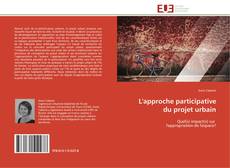 Bookcover of L'approche participative du projet urbain