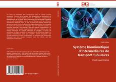 Bookcover of Système biomimétique d''intermédiaires de transport tubulaires