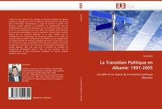 Bookcover of La Transition Politique en Albanie: 1991-2005