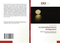 Buchcover von La toxicodépendance d'intégration