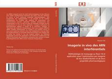 Imagerie in vivo des ARN interférentiels的封面