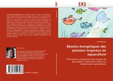 Buchcover von Besoins énergétiques des poissons tropicaux en aquaculture