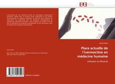 Buchcover von Place actuelle de l''ivermectine en médecine humaine