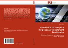 Bookcover of Accessibilité du web pour les personnes visuellement handicapées