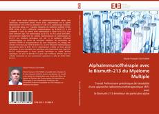 AlphaImmunoThérapie avec le Bismuth-213 du Myélome Multiple的封面