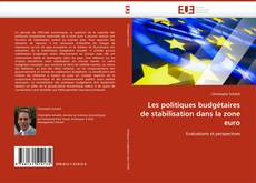 Обложка Les politiques budgétaires de stabilisation dans la zone euro