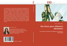 Bookcover of Des héros pour référence identitaire