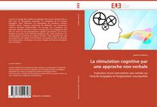 Buchcover von La stimulation cognitive par une approche non-verbale