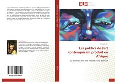 Capa do livro de Les publics de l'art contemporain produit en Afrique 