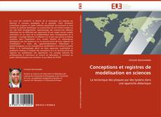 Couverture de Conceptions et registres de modélisation en sciences